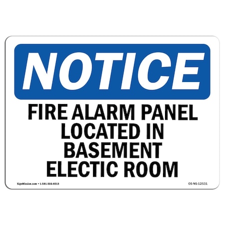 Signmission OSHA Notice, 5" Height, Fire Alarm Panel Located In Basement Electric Room Sign, 7" X 5", Landscape OS-NS-D-57-L-12531